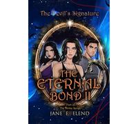 The Devil's Signature: The Eternal Bond Part II: Celestial Edition: 3 (The Devil's Signature: Celestial Edition)