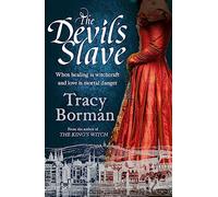 The Devil's Slave: from the author of Sunday Times bestseller The Stolen Crown (Sept 2025) (The King's Witch Trilogy)
