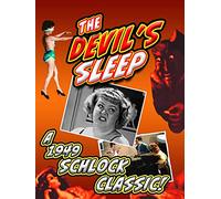 The Devil's Sleep - A 1949 Schlock Classic!