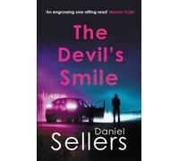 The Devil's Smile : The chilling crime novel from bestselling author Daniel Sellers