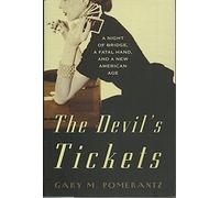 The Devil's Tickets: A Night of Bridge, A Fatal Hand, and A New American Age