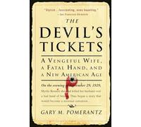 The Devil's Tickets: A Vengeful Wife, a Fatal Hand, and a New American Age