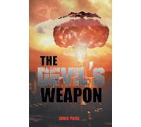 The Devil's Weapon: The British Tube Alloy Project 1939-1945