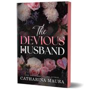 The Devious Husband: A Forbidden Enemies to Lovers Arranged Marriage Romance (Th