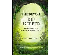 The Devon Kin Keeper: A Genealogist's Romantic Inheritance (Family History Research)