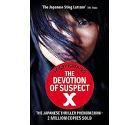 The Devotion Of Suspect X: A DETECTIVE GALILEO NOVEL (Detective Galileo Series)