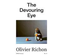 The Devouring Eye: Photography and the Mouth