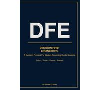 The DFE Cognitive Protocol: A Compact Discipline Manual for Modern Recording Environments (Engineering Disciplines of the Recording Studio.)