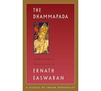 The Dhammapada: 3 (Easwaran's Classics of Indian Spirituality, 3)