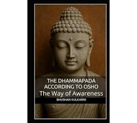 The Dhammapada According to Osho: The Way of Awareness (Spirituality - Philosophy - Psychology - Self Help)