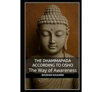 The Dhammapada According to Osho: The Way of Awareness (Timeless Wisdom Series)