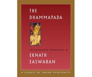 The Dhammapada: Large Print Edition (Easwaran's Classics of Indian Spirituality, 3)