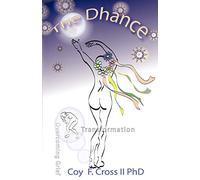 The Dhance: A Caregiver's Search for Meaning