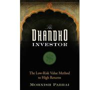 The Dhandho Investor: The Low-Risk Value Method to High Returns