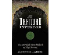 The Dhandho Investor: The Low-Risk Value Method to High Returns