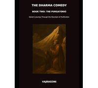 The Dharma Comedy Book Two, the Purgatorio