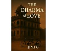 The Dharma of Love: The Way of the Lover