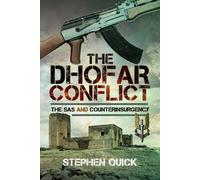 The Dhofar Conflict : The SAS and Counterinsurgency