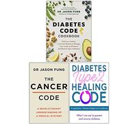 The Diabetes Code Cookbook [Hardcover], The Cancer Code, Diabetes Type 2 Healing Code 3 Books Collection Set