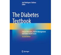 The Diabetes Textbook: Clinical Principles, Patient Management and Public Health Issues