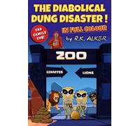 The Diabolical Dung Disaster! IN FULL COLOUR: 2