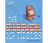 The Diabolical Mr Tiddles