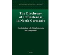 The Diachrony of Definiteness in North Germanic: 14 (Brill's Studies in Historical Linguistics, 14)
