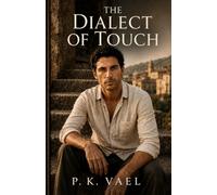 The Dialect of Touch: A Novel