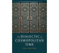 The Dialectic of Cosmopolitan Time