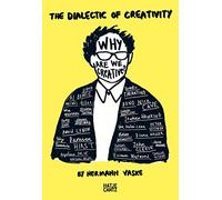 The Dialectic of Creativity