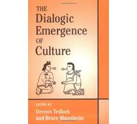 The Dialogic Emergence of Culture