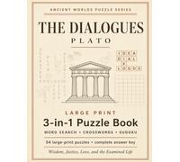 The Dialogs by Plato - Large Print 3-In-1 Puzzle Book for Seniors, Adults, & Teens: Word Search, Crosswords & Sudoku (Ancient Worlds Puzzle Series)
