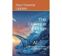 The Dialogue Bridge: From Human to AI with a Mentor's help