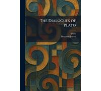 The Dialogues of Plato