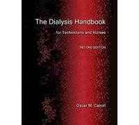 The Dialysis Handbook for Technicians and Nurses