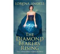 The Diamond Bearers' Rising: 6 (The Unaltered)