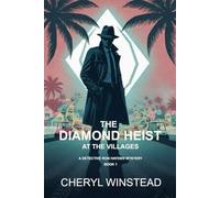 The Diamond Heist at The Villages: A Detective Ron Hayden Mystery
