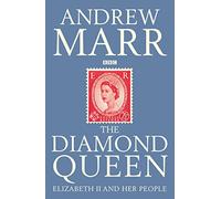 The Diamond Queen: Elizabeth II and Her People