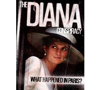 The Diana Conspiracy: What Happened in Paris?
