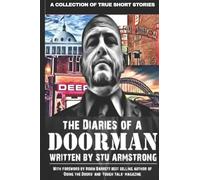 The Diaries of a Doorman - A Collection of True Short Stories: Volume One