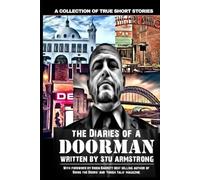 The Diaries of a Doorman - A Collection of True Short Stories: Volume One