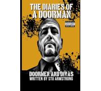 The Diaries of a Doorman Volume 4: Doormen & Diva's (The Dairies of a Doorman)