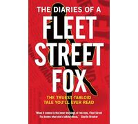 The Diaries of a Fleet Street Fox