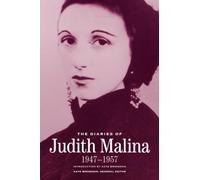 The Diaries of Judith Malina : 1947-1957