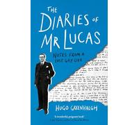 The Diaries of Mr Lucas: Notes from a Lost Gay Life (Main)