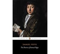 The Diary of Samuel Pepys: Selection