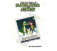 The Diaries of Super Nova & Pippin: It's Okay to Feel Angry (Big Emotions)