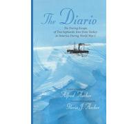 The Diario: The Daring Escape of Two Sephardic Jews from Turkey to America During World War I