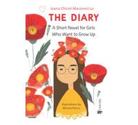 The Diary - A Short Novel for Girls Who Want to Grow Up