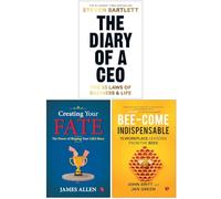 The Diary of a CEO, Creating Your Fate & Bee-come Indispensable 3 Books Collection Set